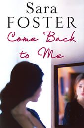 Cover of Come Back to Me by Sara Foster